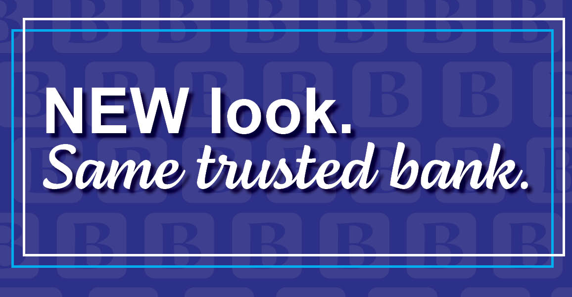 New Look. Same Trusted Bank.